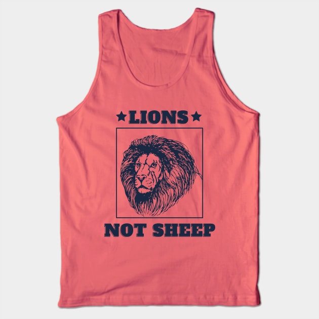 Lions Not Sheep Conservative Republican Manly Shirt Tank Top by PoliticalBabes